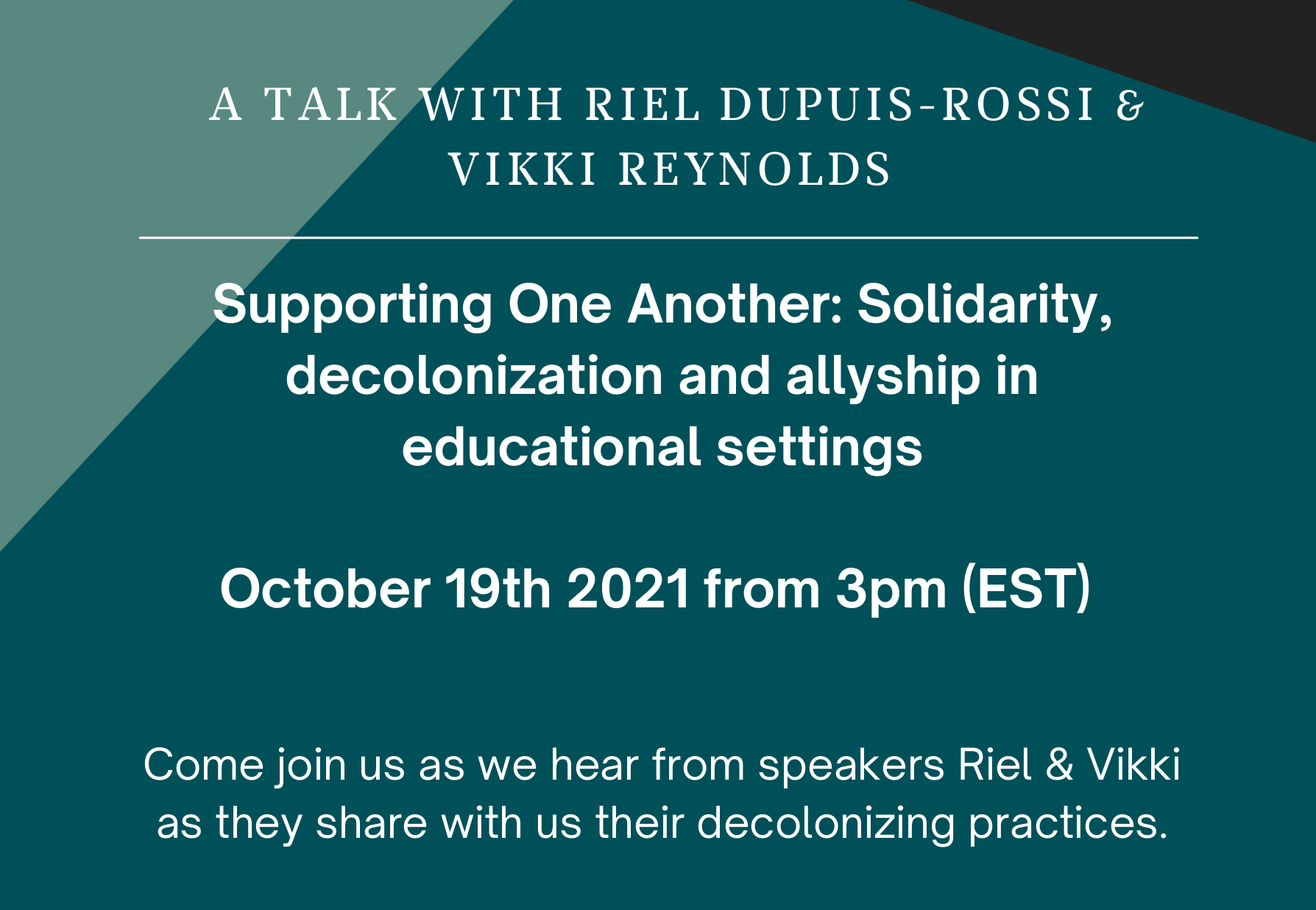 Supp orting One Another: Solidarity,decolonization and allyship ineducational settings October 19th 2021 from 3pm (EST)